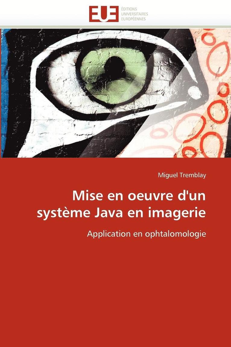Tremblay-M, TREMBLAY-M, Miguel Tremblay - Mise En Oeuvre d''un Syst�me Java En Imagerie, Häftad