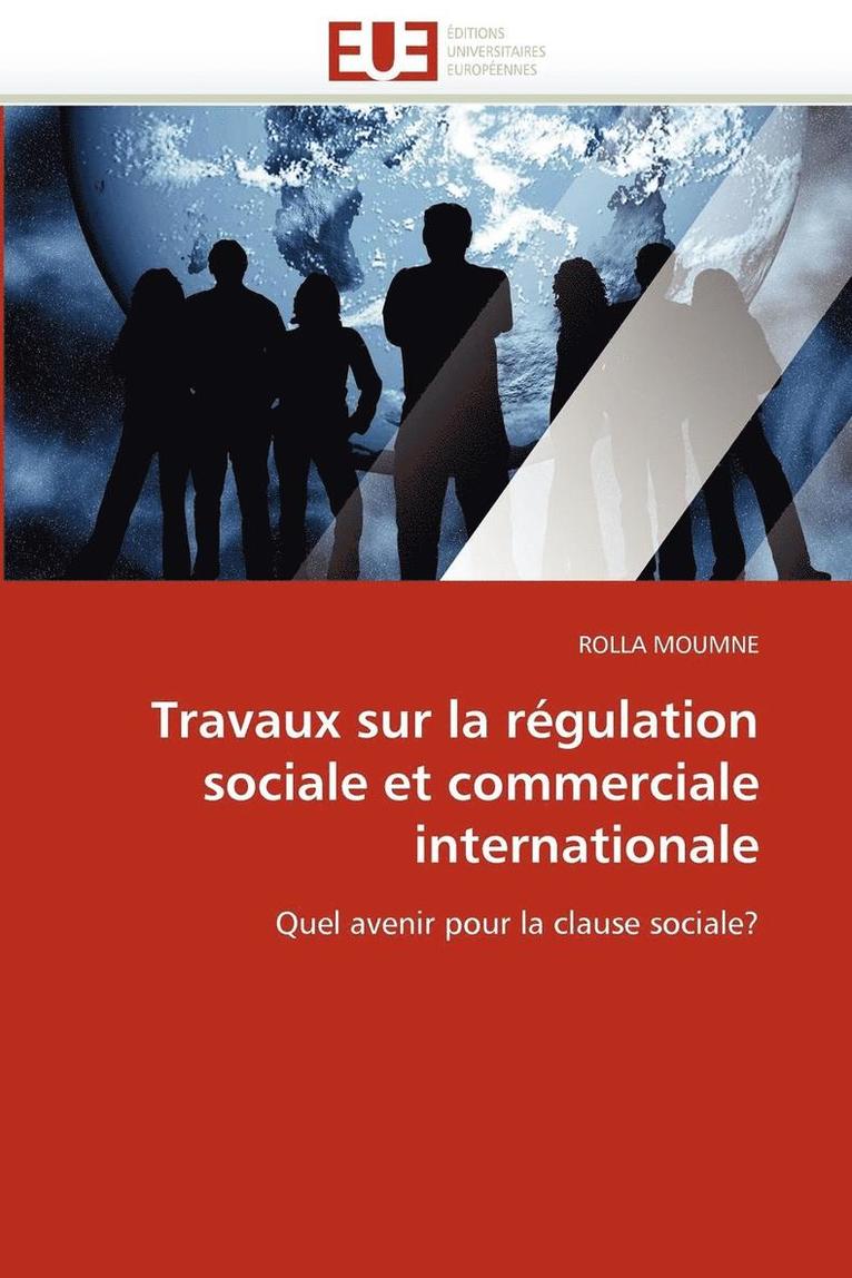 Travaux Sur La R gulation Sociale Et Commerciale Internationale 1