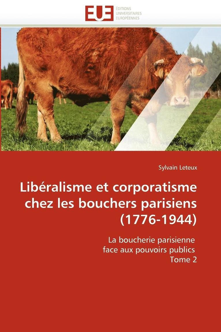 Lib ralisme Et Corporatisme Chez Les Bouchers Parisiens (1776-1944) 1