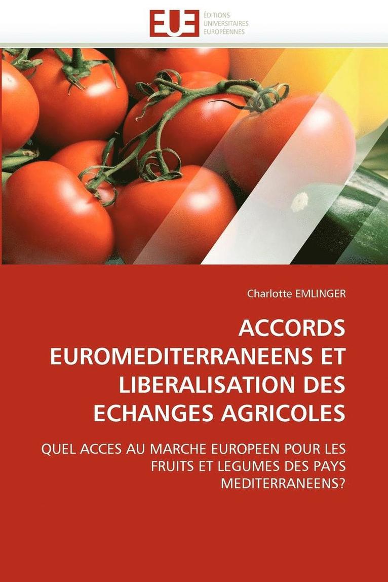 Accords Euromediterraneens Et Liberalisation Des Echanges Agricoles 1