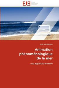 bokomslag Animation Ph?nom?nologique de la Mer