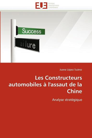 bokomslag Les Constructeurs Automobiles   l''assaut de la Chine