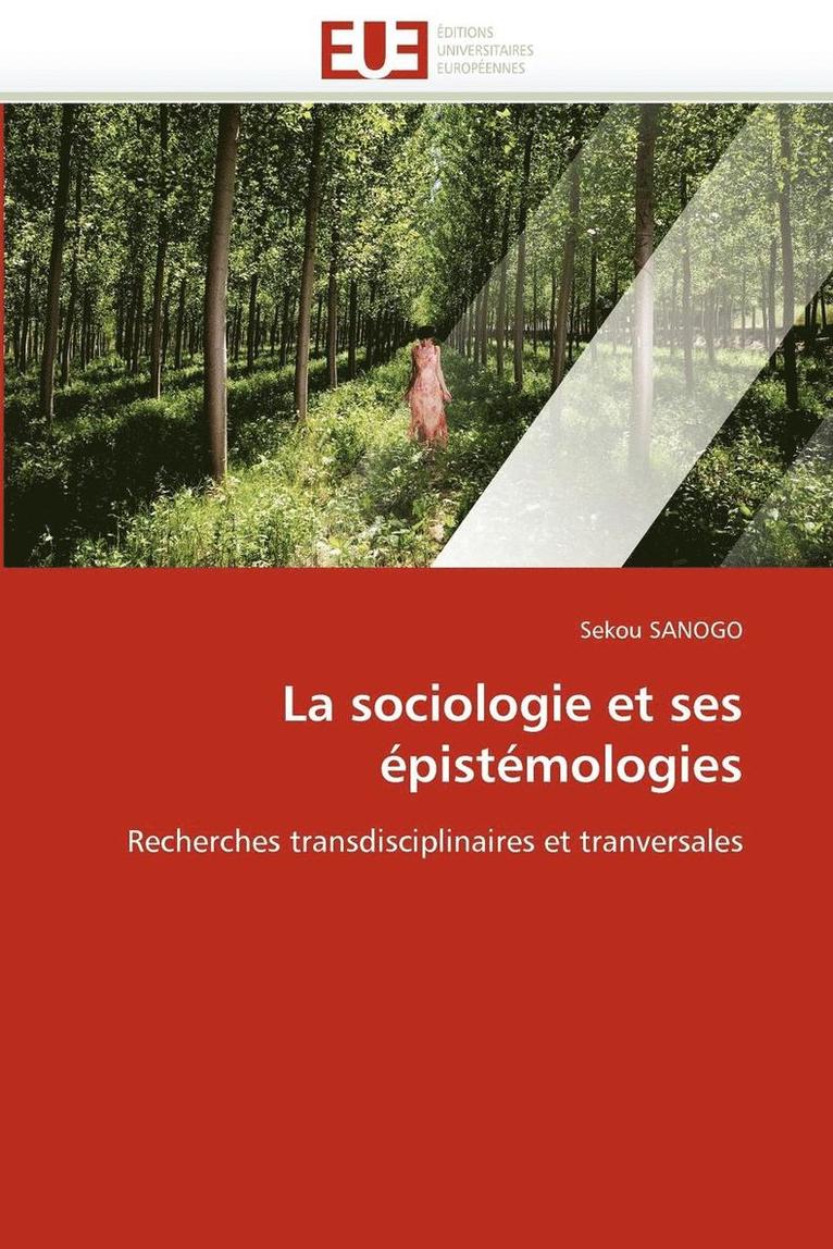 La Sociologie Et Ses �pist�mologies