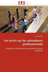bokomslag Les ?crits Sur Les Animateurs Professionnels