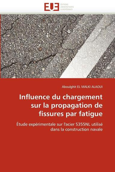 bokomslag Influence Du Chargement Sur La Propagation de Fissures Par Fatigue