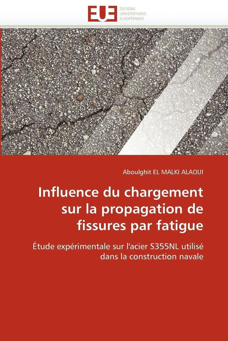 Influence Du Chargement Sur La Propagation de Fissures Par Fatigue 1