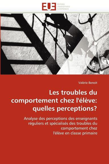 bokomslag Les Troubles Du Comportement Chez l''?l?ve