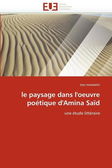 bokomslag Le Paysage Dans l''oeuvre Po tique d''amina Sa d