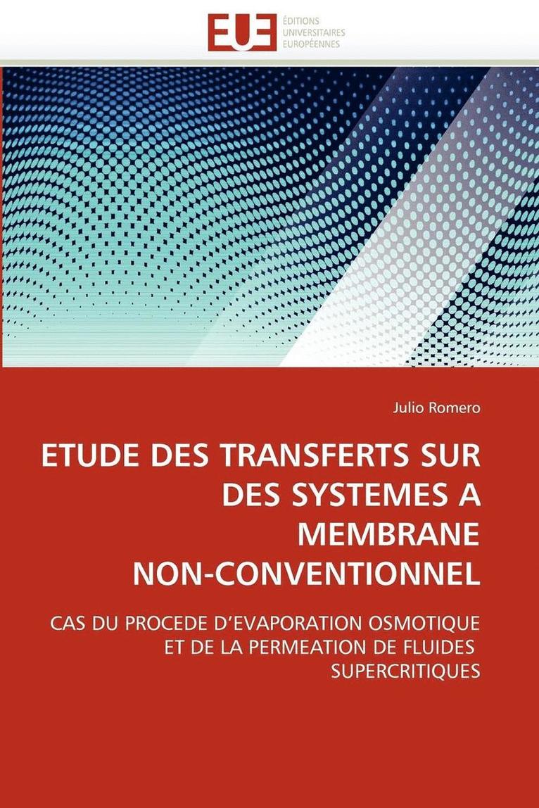 Etude Des Transferts Sur Des Systemes a Membrane Non-Conventionnel 1