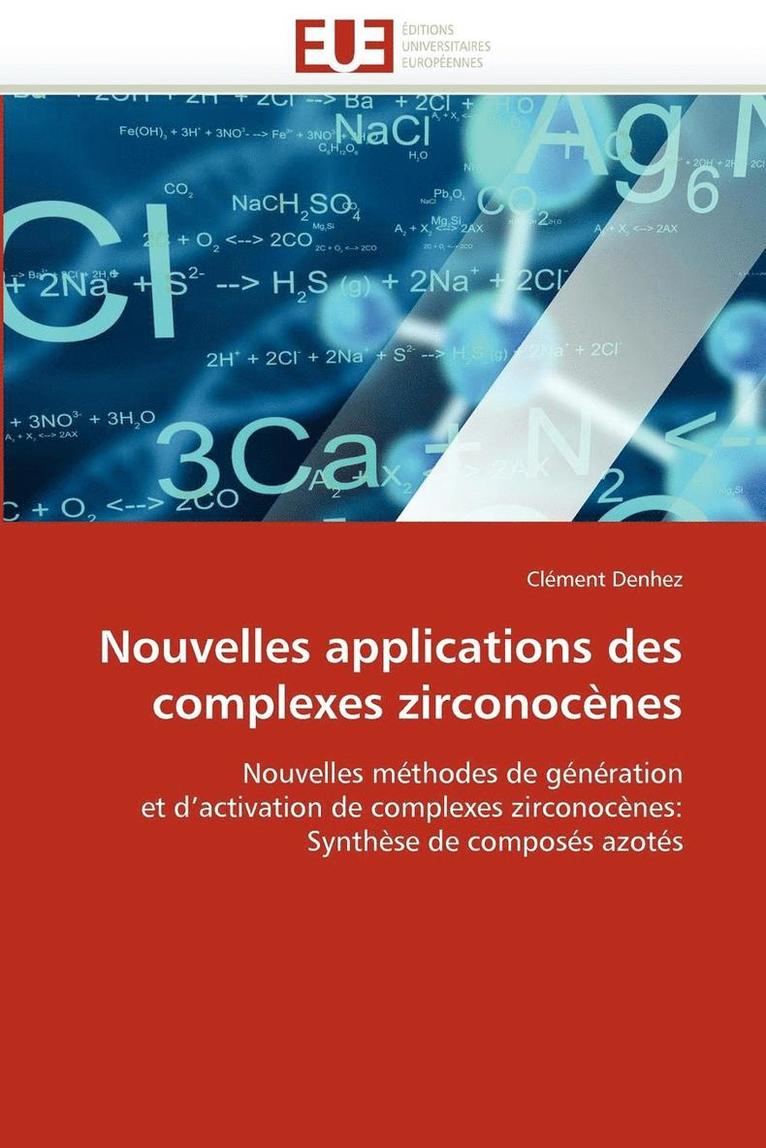 Nouvelles Applications Des Complexes Zirconoc nes 1