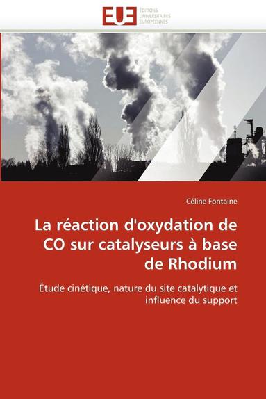 bokomslag La R action d''oxydation de Co Sur Catalyseurs   Base de Rhodium