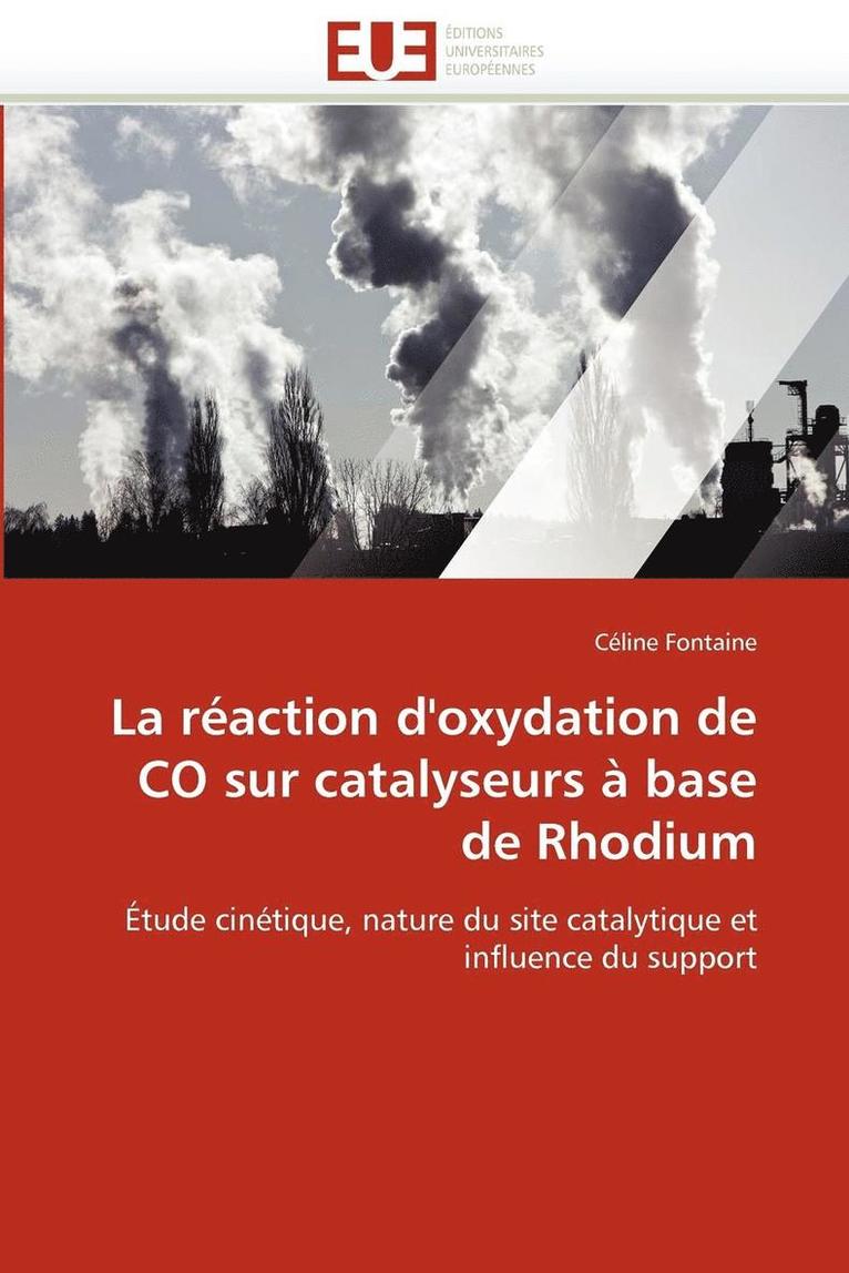 R�action d''oxydation de Co Sur Catalyseurs � Base de Rhodium