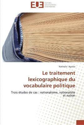 Le traitement lexicographique du vocabulaire politique 1