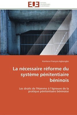 La necessaire reforme du systeme penitentiaire beninois 1