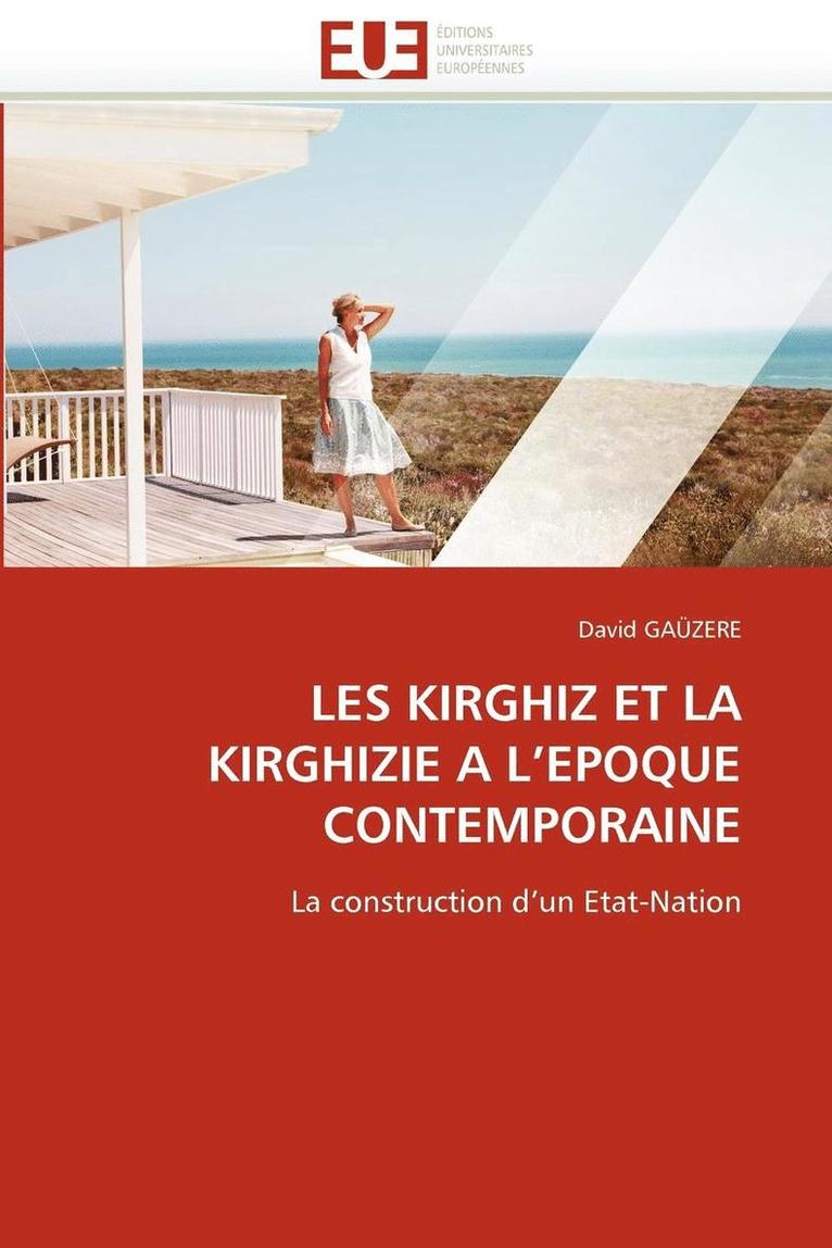 Les Kirghiz Et La Kirghizie a l''epoque Contemporaine 1