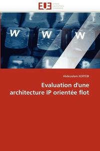 bokomslag Evaluation d''une Architecture IP Orient e Flot