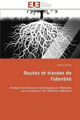 bokomslag Routes Et Traces de l'Identit