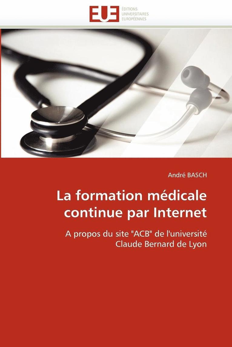 Basch-A, BASCH-A, André Basch - La Formation M�dicale Continue Par Internet, Häftad
