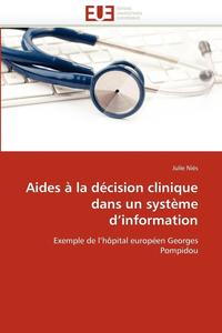 bokomslag Aides   La D cision Clinique Dans Un Syst me d''information