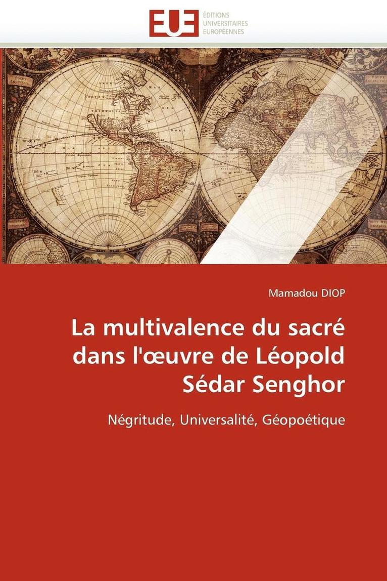 La Multivalence Du Sacr  Dans L'' Uvre de L opold S dar Senghor 1