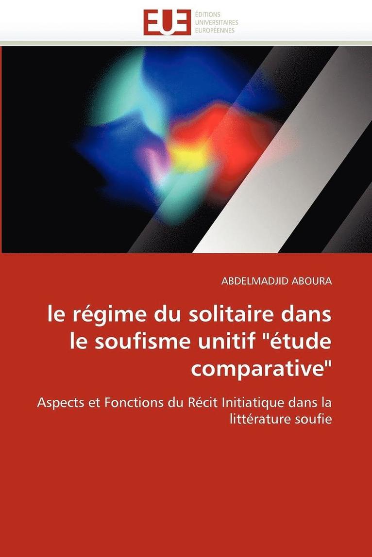 Le R gime Du Solitaire Dans Le Soufisme Unitif ' tude Comparative' 1