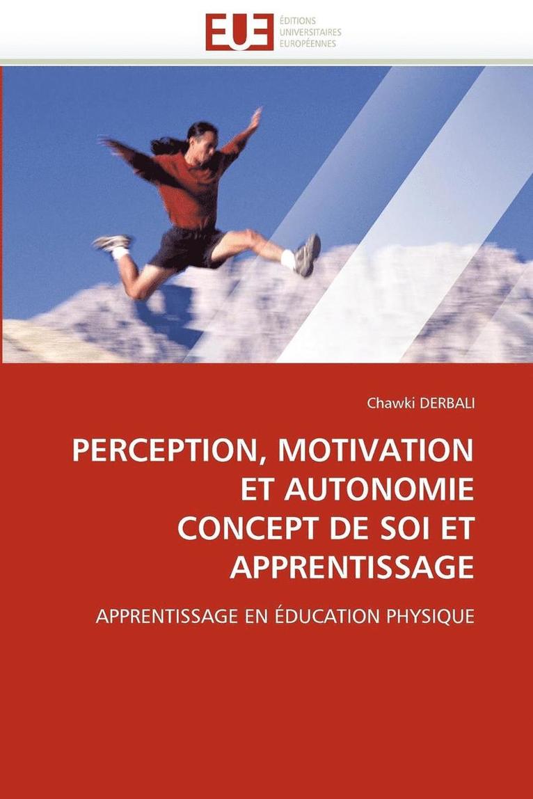 Derbali-C, DERBALI-C, Chawki Derbali - Perception, Motivation Et Autonomie Concept de Soi Et Apprentissage, Häftad