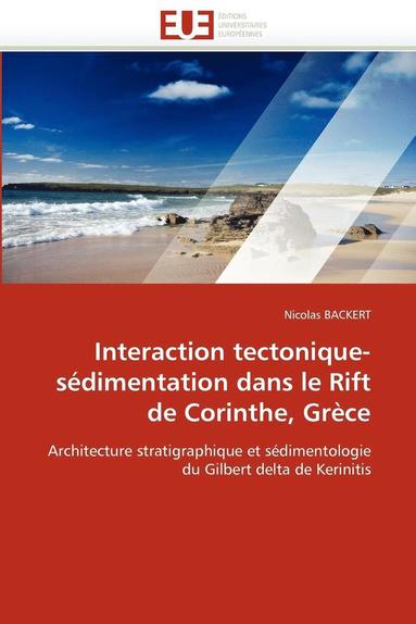 bokomslag Interaction Tectonique-S dimentation Dans Le Rift de Corinthe, Gr ce