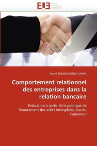 bokomslag Comportement Relationnel Des Entreprises Dans La Relation Bancaire