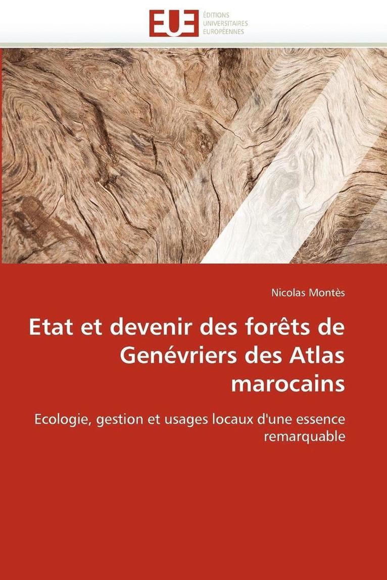 Etat Et Devenir Des For ts de Gen vriers Des Atlas Marocains 1