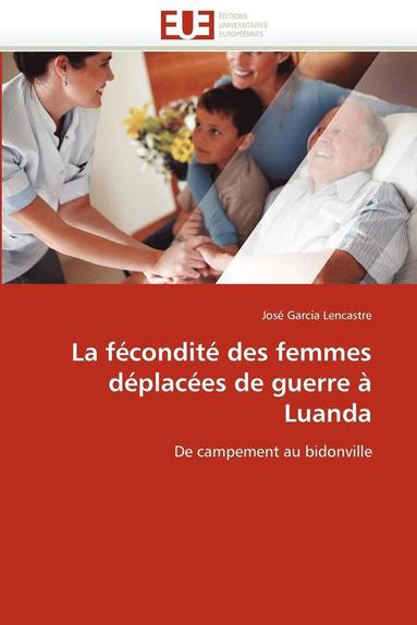 bokomslag La F?condit? Des Femmes D?plac?es de Guerre ? Luanda