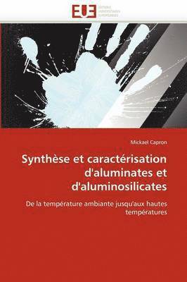bokomslag Synthèse et caractérisation d''aluminates et d''aluminosilicates
