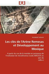 bokomslag Les clés de l''arène remesas et développement au mexique