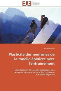 bokomslag Plasticite des neurones de la moelle epiniere avec l''entrainement