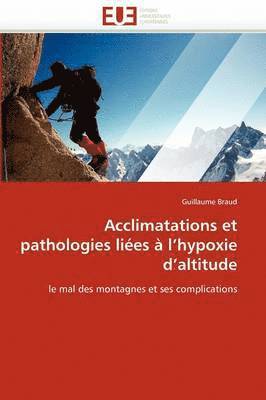 bokomslag Acclimatations Et Pathologies Li es   l''hypoxie d''altitude