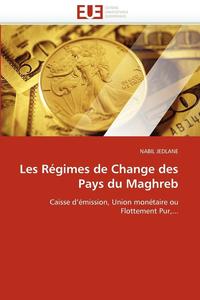 bokomslag Les R gimes de Change Des Pays Du Maghreb