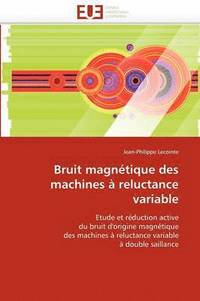 bokomslag Bruit Magn tique Des Machines   Reluctance Variable