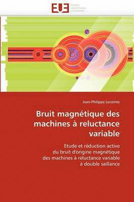 bokomslag Bruit Magn tique Des Machines   Reluctance Variable