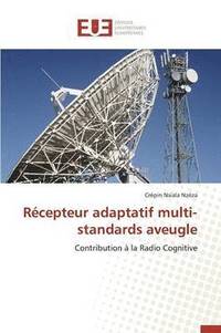 bokomslag Récepteur Adaptatif Multi-Standards Aveugle