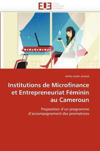 bokomslag Institutions de Microfinance Et Entrepreneuriat F minin Au Cameroun