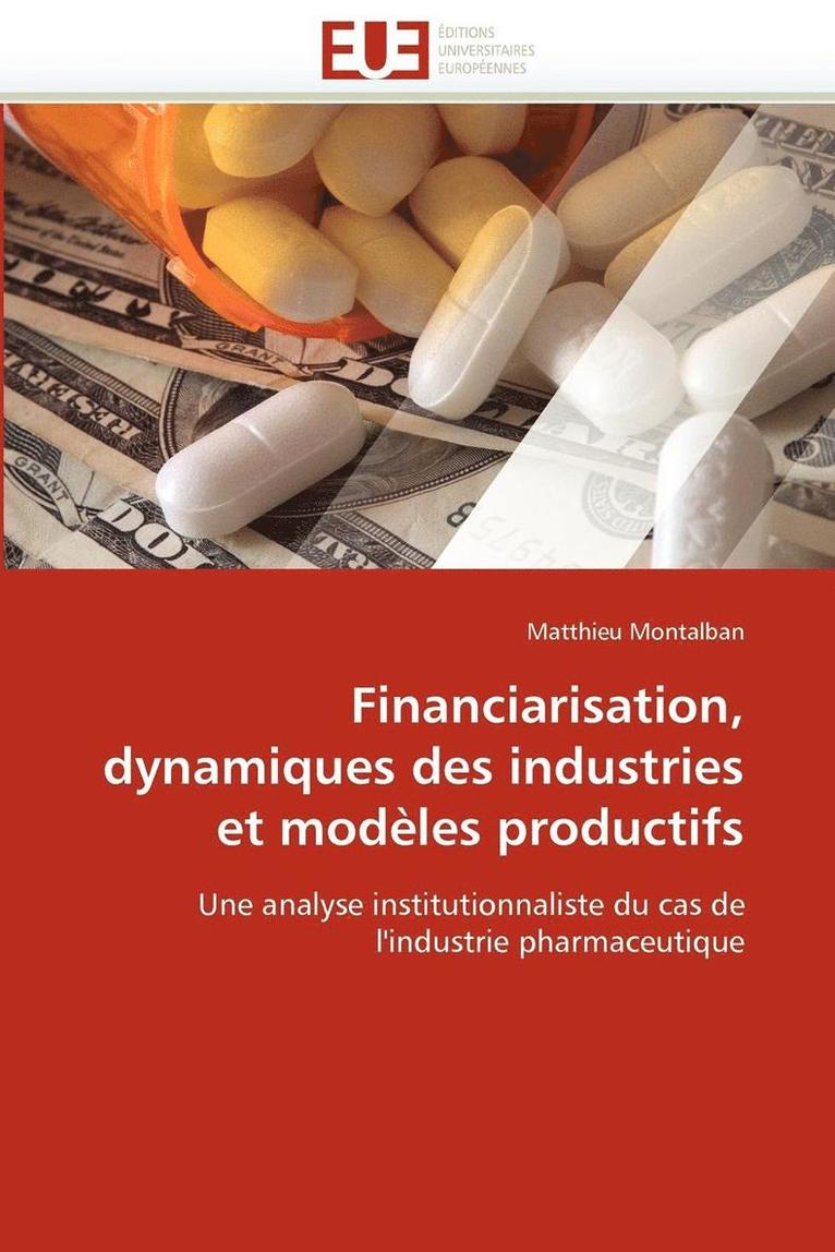 Financiarisation, Dynamiques Des Industries Et Mod les Productifs 1