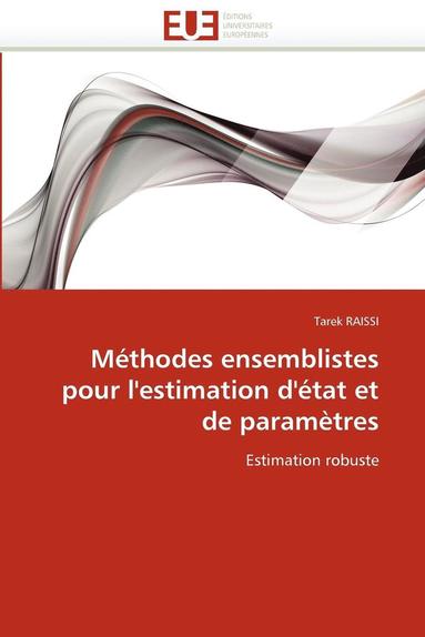 bokomslag M thodes Ensemblistes Pour l'Estimation d' tat Et de Param tres