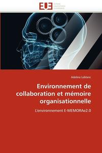 bokomslag Environnement de Collaboration Et M moire Organisationnelle