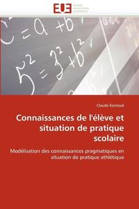 bokomslag Connaissances de l'' l ve Et Situation de Pratique Scolaire