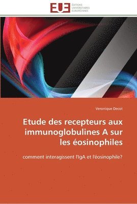bokomslag Etude des recepteurs aux immunoglobulines a sur les éosinophiles