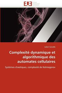 bokomslag Complexit  Dynamique Et Algorithmique Des Automates Cellulaires