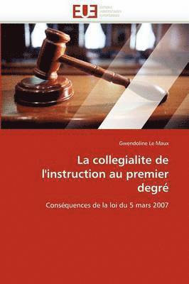 La Collegialite de l''instruction Au Premier Degr  1