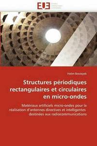 bokomslag Structures P riodiques Rectangulaires Et Circulaires En Micro-Ondes