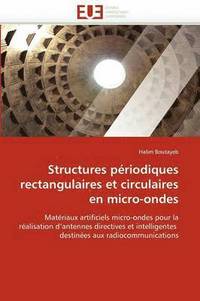 bokomslag Structures périodiques rectangulaires et circulaires en micro-ondes