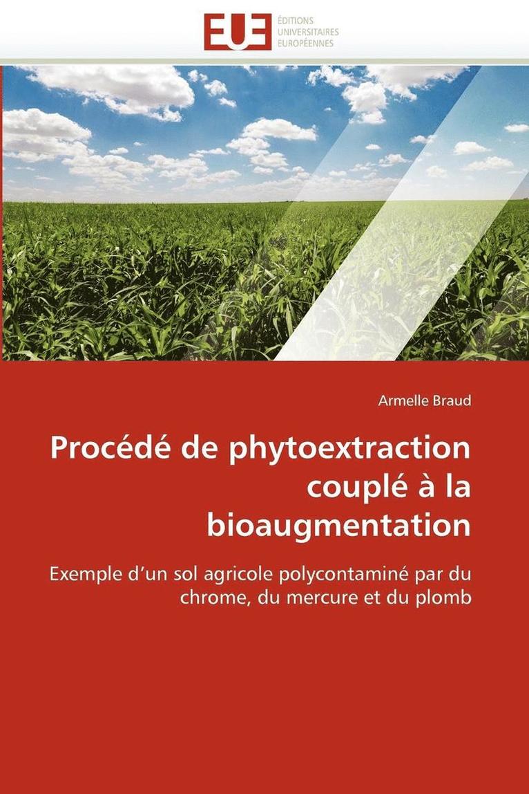 Proc�d� de Phytoextraction Coupl� � La Bioaugmentation
