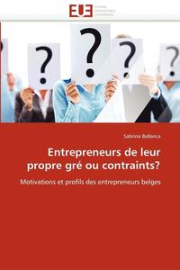 bokomslag Entrepreneurs de Leur Propre Gr  Ou Contraints?
